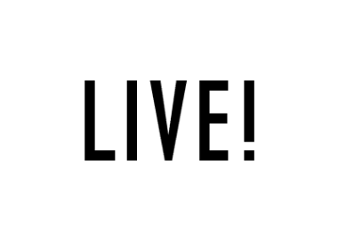 LIVE!